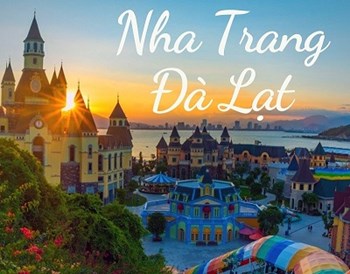 NHA TRANG - ĐÀ LẠT THÀNH PHỐ NGÀN HOA